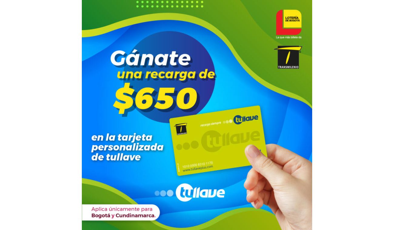 Lotería de Bogotá - Gánese una recarga en su tarjeta TuLlave