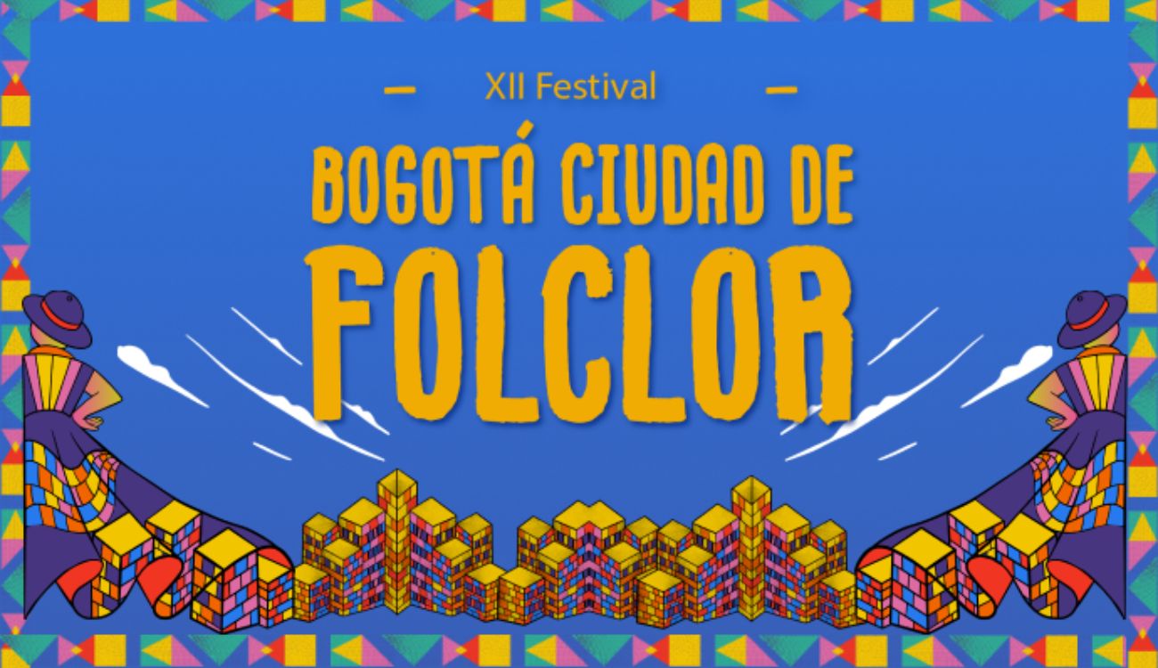 Artistas invitados al Festival Bogotá Ciudad de Folclor 2025: prográmese ya
