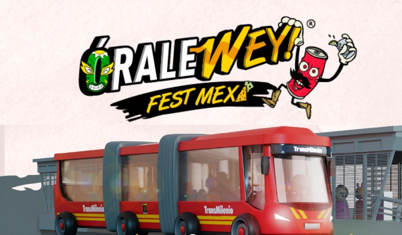 Rutas de TransMilenio para el Órale Wey Fest Mex