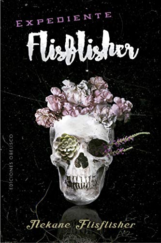 Expediente Flisflisher - Nekane Flisflisher