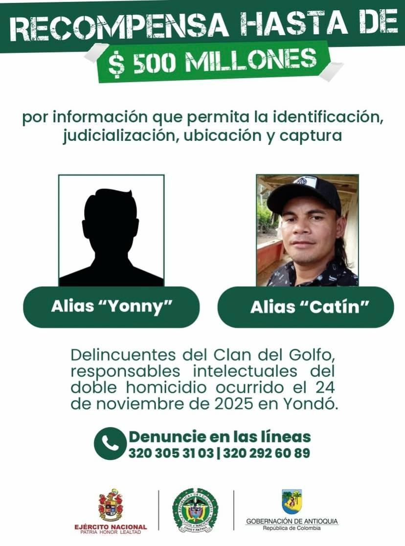 $500 millones de recompensa por 'Catín' y 'Yonny', cabecillas del Clan del Golfo señalados como autores intelectuales de la masacre en Yondó