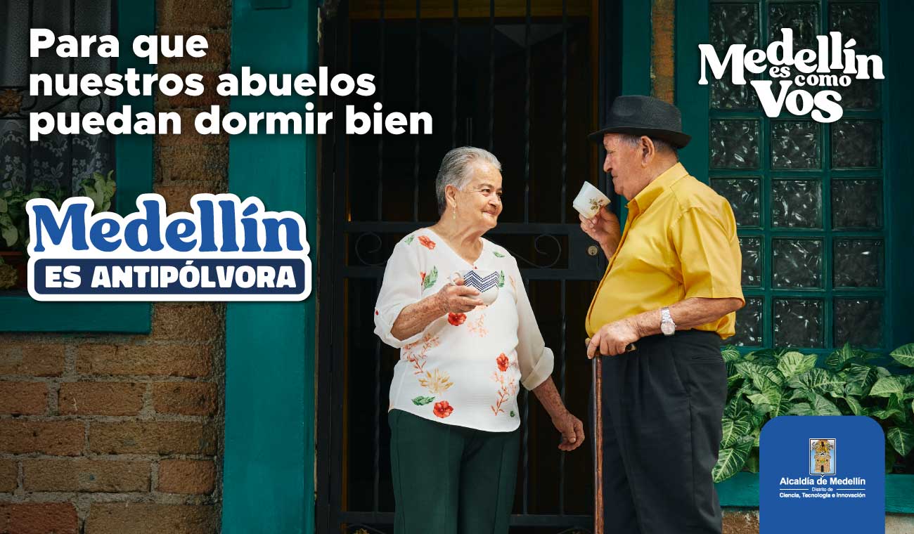 Medellín es antipólvora. Medellín es como Vos.