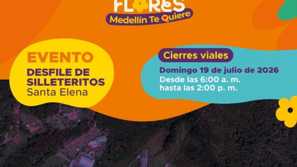 Cierres viales en Santa Elena este domingo por el Desfile de Silleteritos: conozca las vías alternas