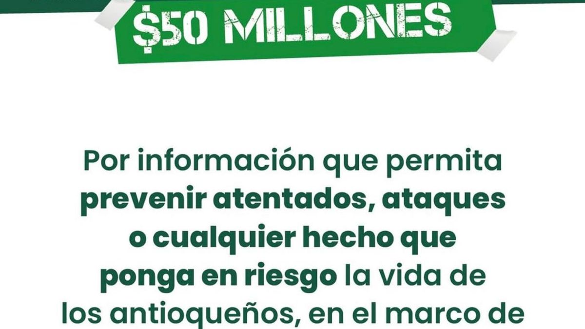 Recompensa para prevenir atentados en Antioquia.